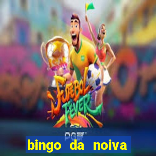 bingo da noiva para imprimir